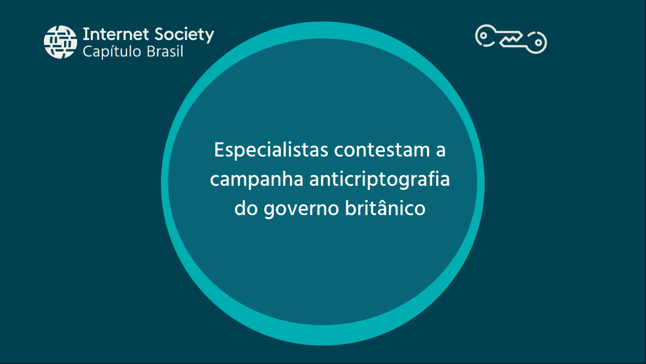 Especialistas contestam a campanha anti criptografia do governo britânico